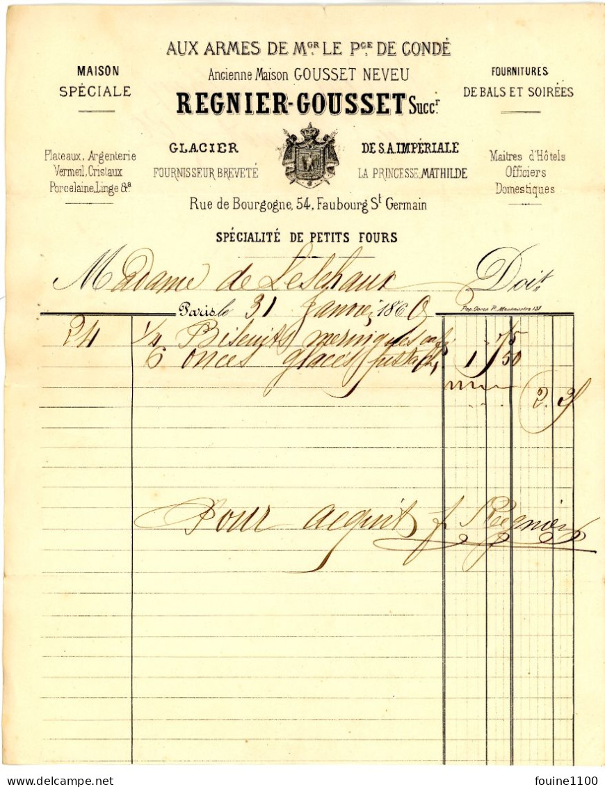 FACTURE Année 1869 Glacier AUX ARMES DE MONSEIGNEUR LE PRINCE DE CONDE - Maison REGNIER GOUSSET Rue De Bourgogne à PARIS - 1800 – 1899