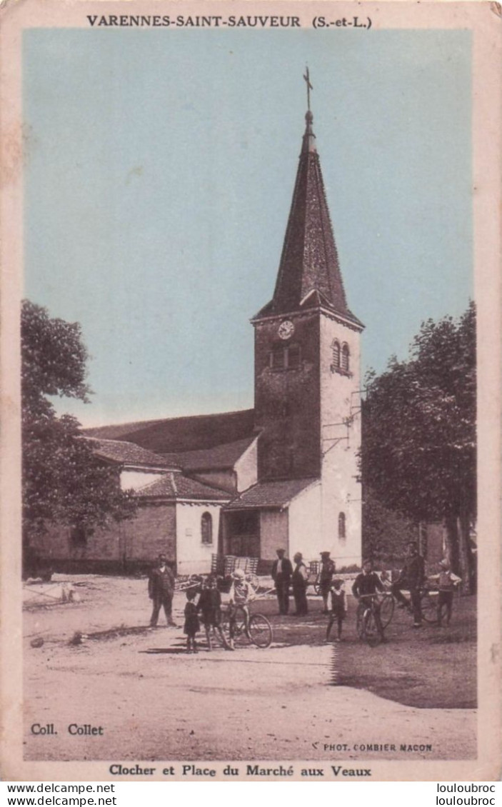 VARENNES SAINT SAUVEUR CLOCHER ET PLACE DU MARCHE AUX VEAUX - Sonstige & Ohne Zuordnung