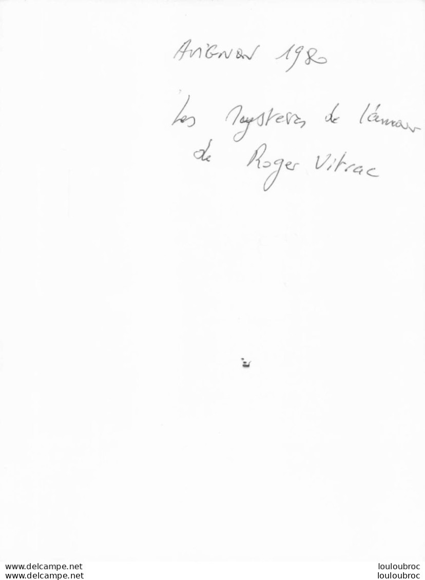 THEATRE LES MYSTERES DE L'AMOUR DE ROGER VITRAC REPRESENTATION A AVIGNON 1980 PHOTO ORIGINALE 20X15CM - Célébrités