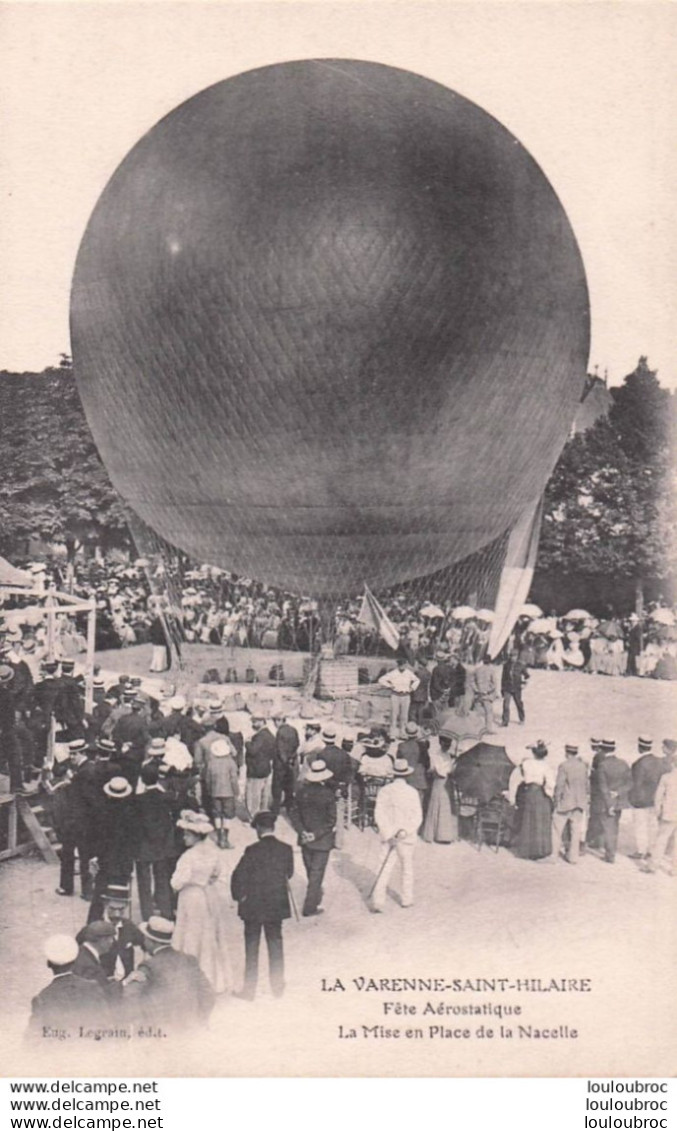 LA VARENNE SAINT HILAIRE FETE AEROSTATIQUE LA MISE EN PLACE DE LA NACELLE - Other & Unclassified