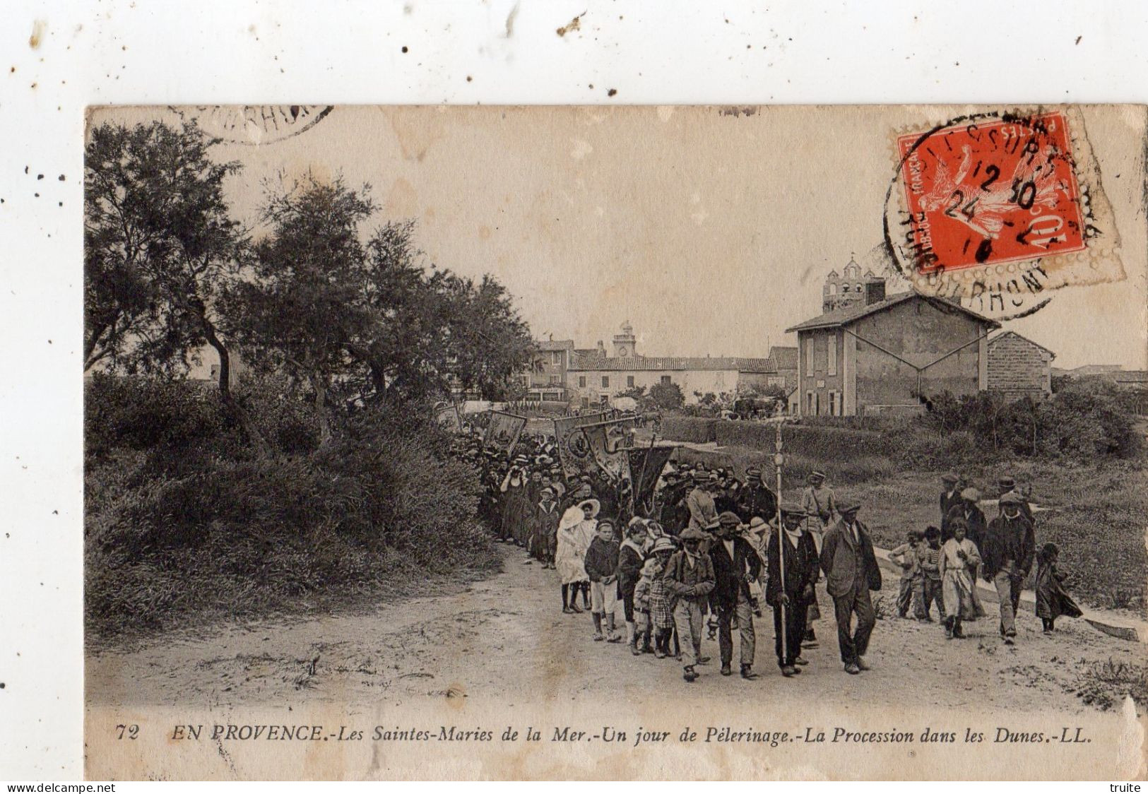 LES SAINTES-MARIES-DE-LA-MER UN JOUR DE PELERINAGE LA PROCESSION DANS LES DUNES - Saintes Maries De La Mer