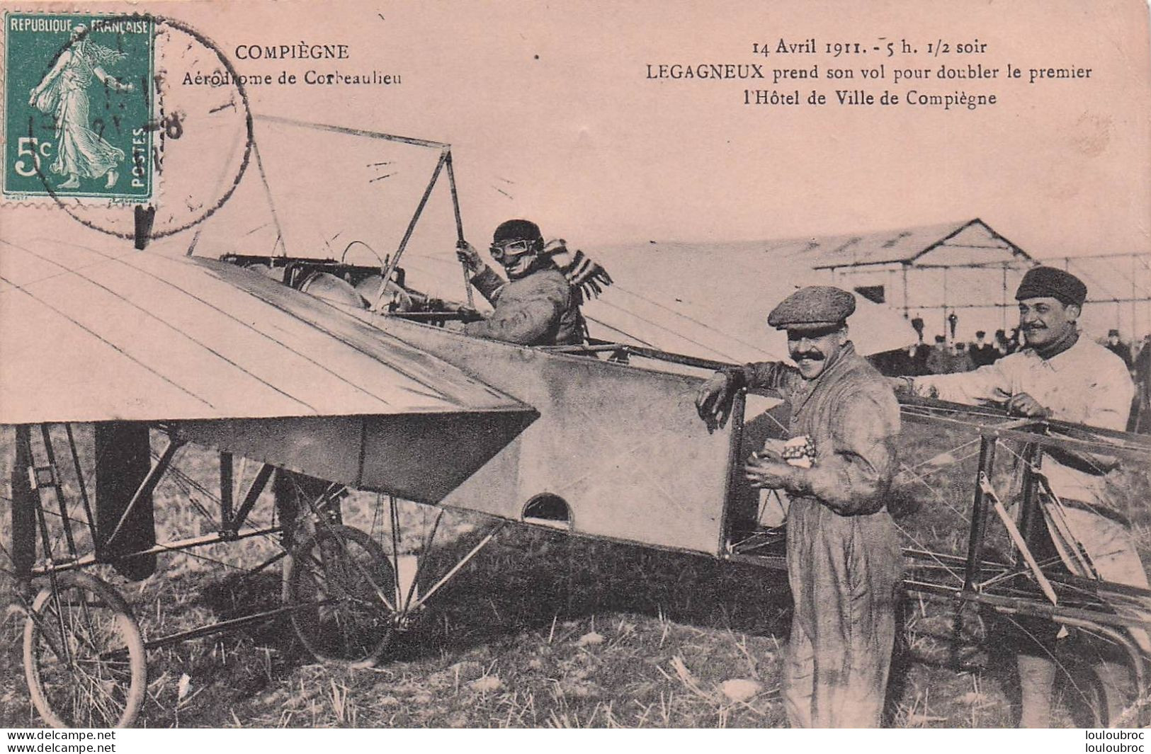 COMPIEGNE AERODROME DE CORBEAULIEU LEGAGNEUX PREND SON VOL  14 AVRIL 1911 - Aviateurs