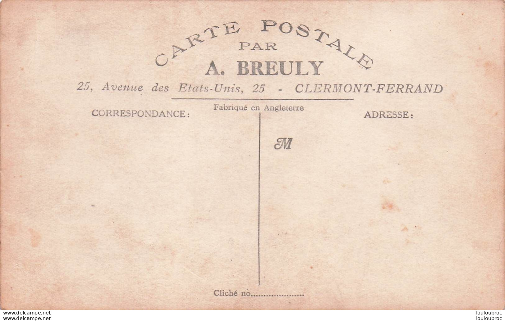 CLERMONT FERRAND  CARTE PHOTO A. BREULY  SOLDATS ET PERE CENT - Clermont Ferrand