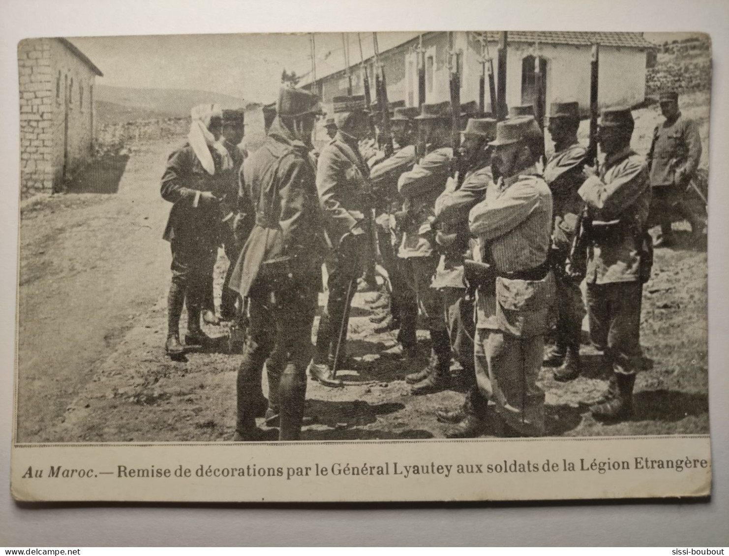 Au MAROC - Remise De Décorations Par Le Général LYAUTEY Aux Soldats De La Légion Etrangère - Other & Unclassified