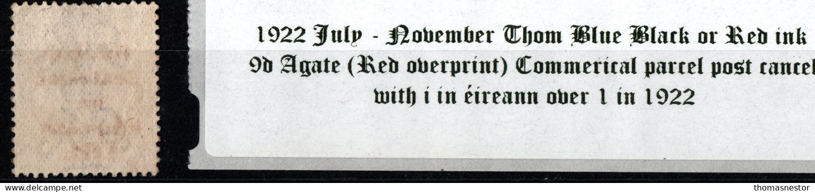 1922 Thom Rialtas Blue Black Or Red Ink 9d Agate Red Overprint Commercial Cancel With I In éireann Over 1 In 1922 - Usados