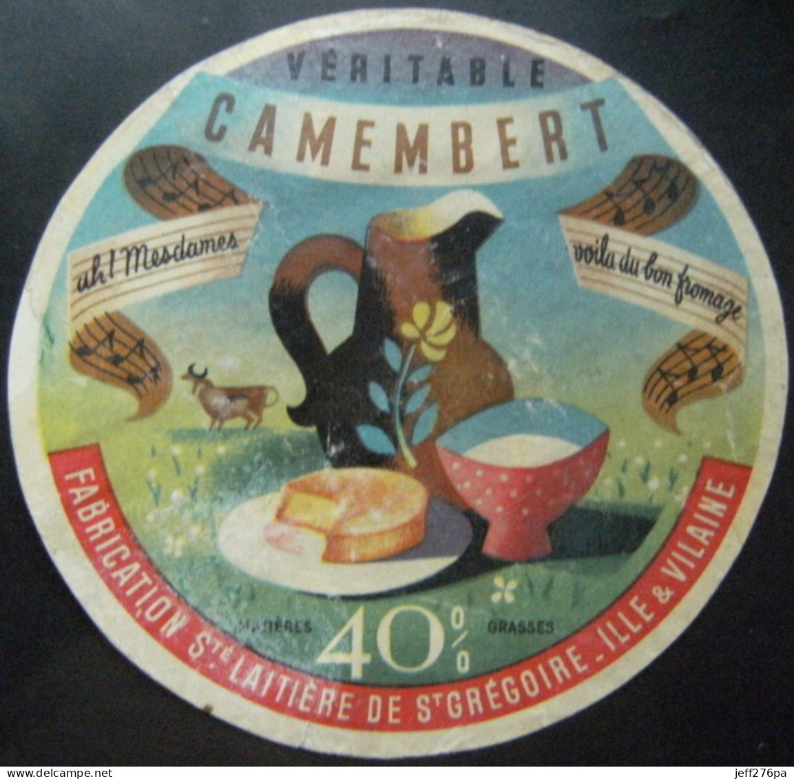 Etiquette Camembert - "Voila Du Bon Fromage" - Société Laitière De Saint-Grégoire 35 Bretagne - Ille&Vilaine  A Voir ! - Cheese