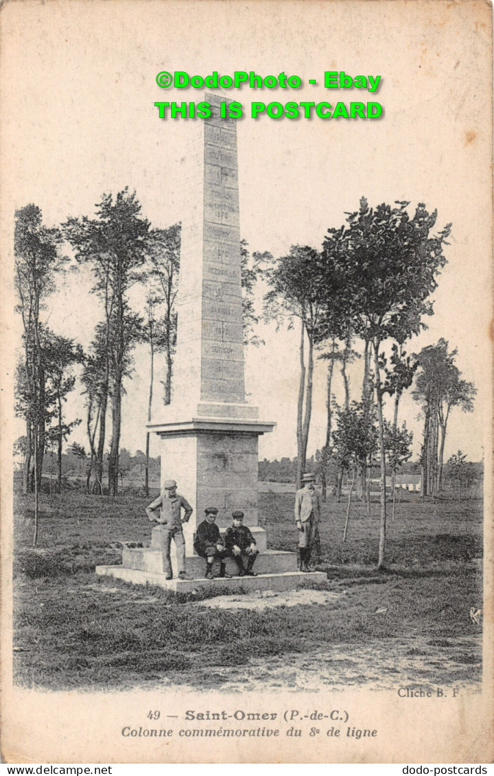 R359912 Saint Omer. P. De C. Colonne Commemorative Du 8 E De Ligne. Cliche B. F. - Monde