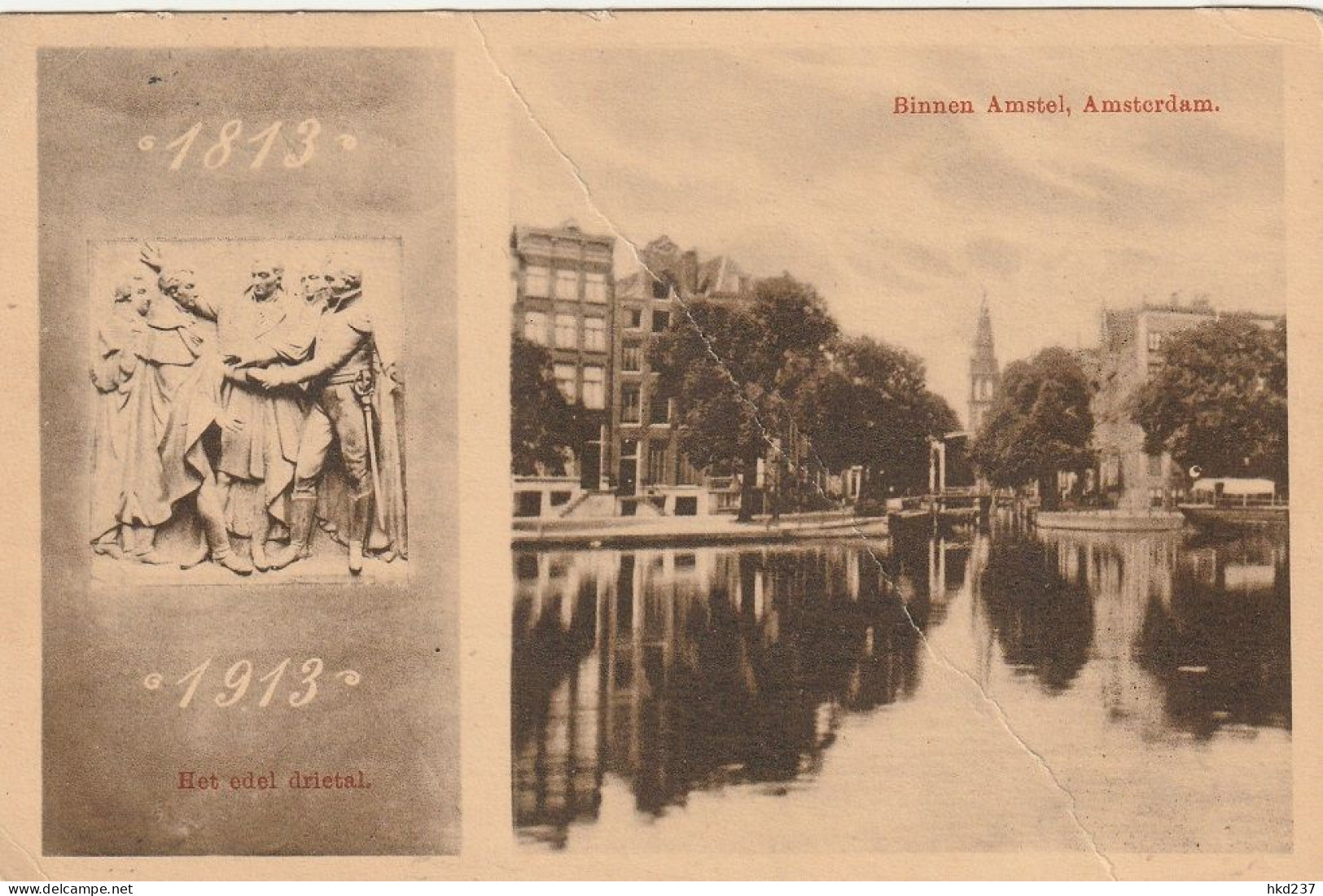 2xAK Amsterdam Damrak Met Beurs, Binnen Amstel 1813-1913 100 Jaar Onafhankelijkheid Willem I Gevelsteen   3792 - Amsterdam