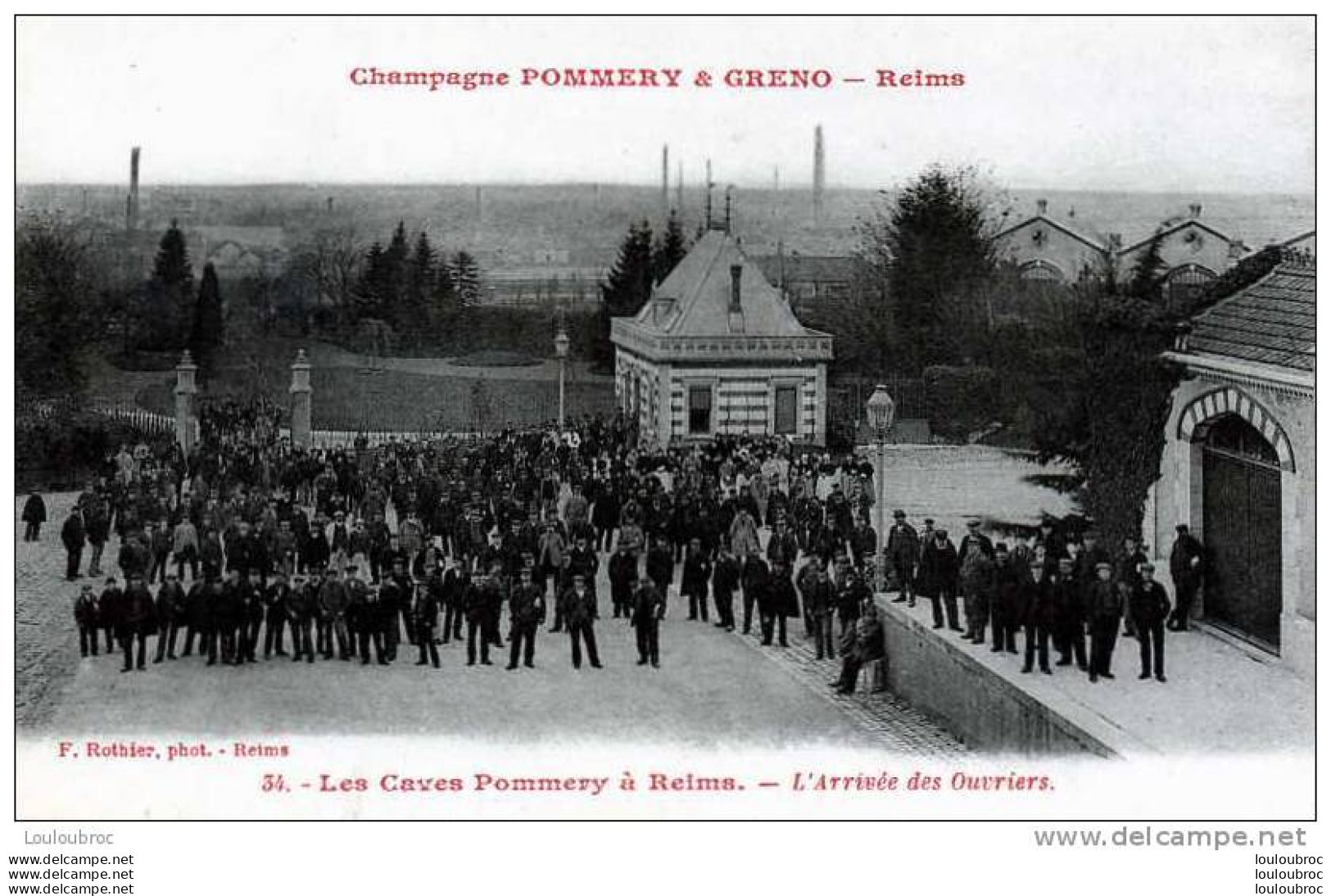 51 LES CAVES DE POMMERY ET GRENO A REIMS L'ARRIVEE DES OUVRIERS EDIT ROTHIER N°34 - Reims