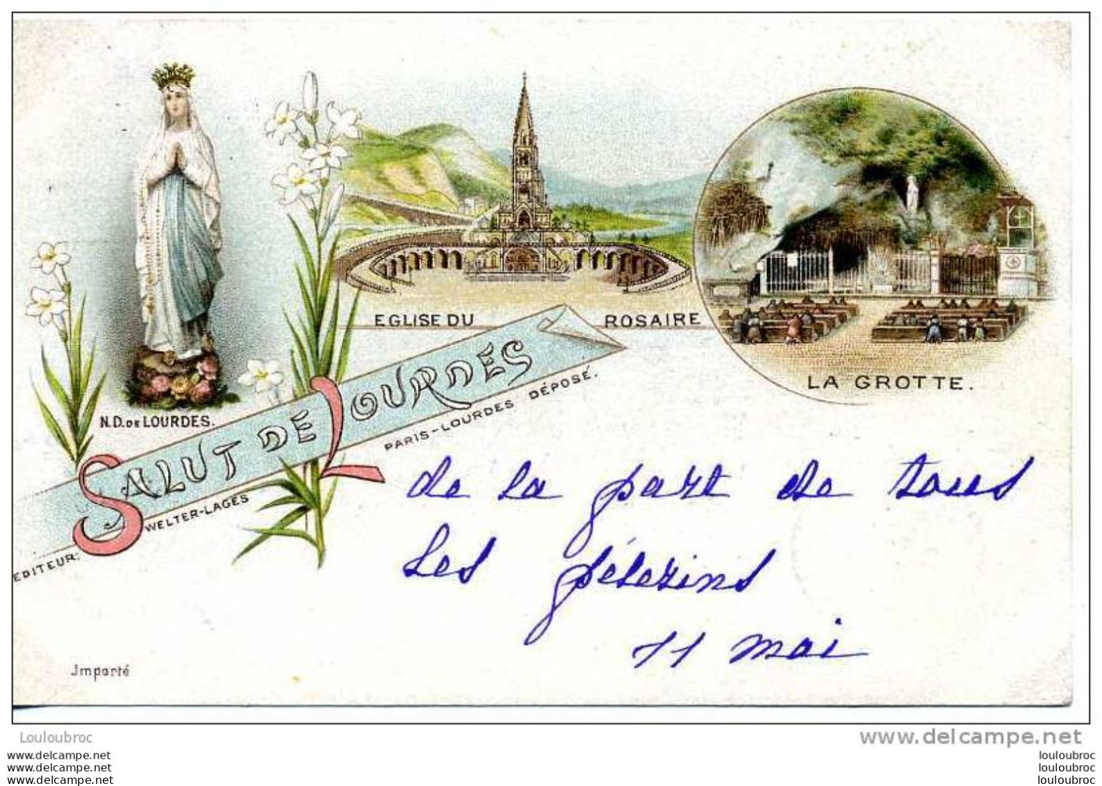 65 LOURDES SALUT DE LOURDES EDIT WELTER -LAGES VOYAGEE 1900 - Lourdes