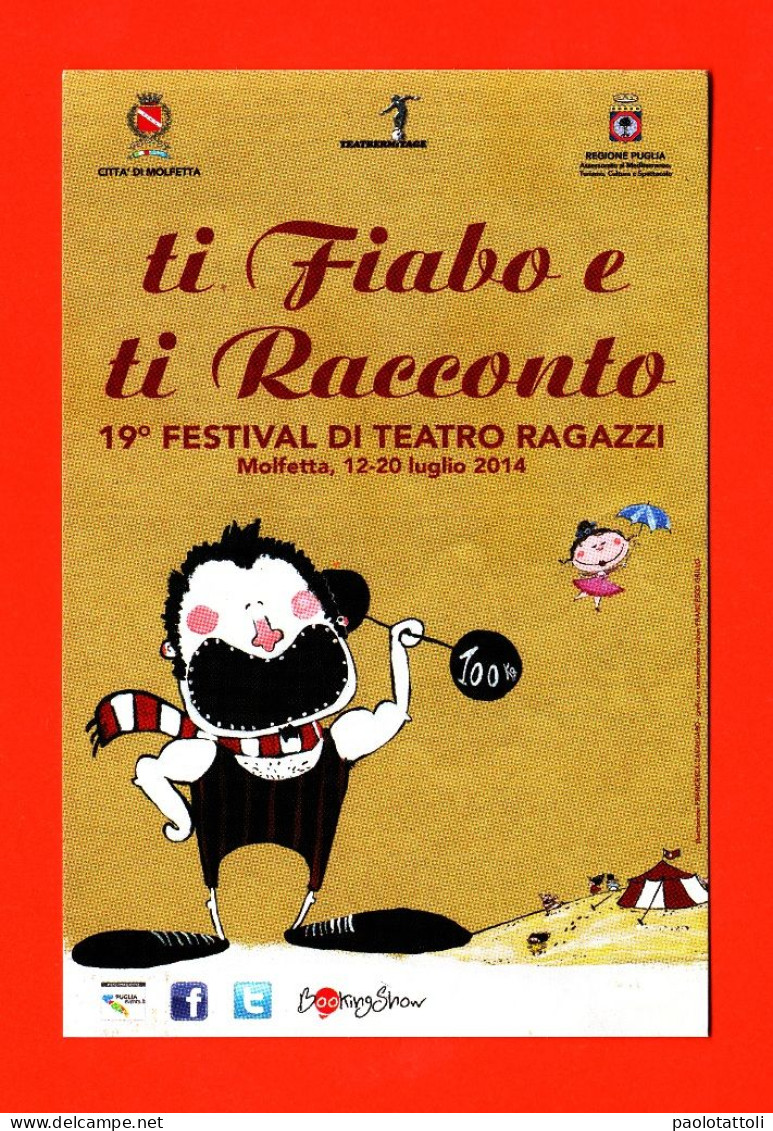 Advertising Cardboard- Città Di Molfetta. Ti Fiabo E Ti Racconto, 19° Festival Teatro Ragazzi- 2014. Post Card's Size. - Programas