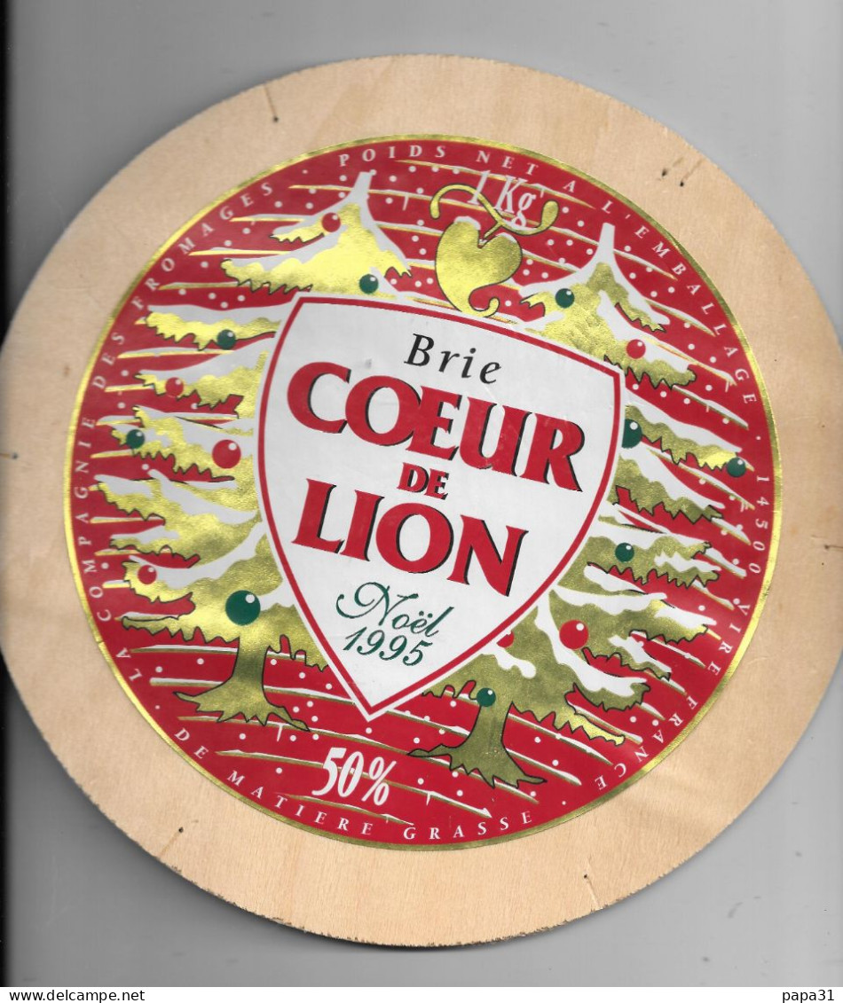 Etiquette  Ou Dessus De Boîte  De Fromage -  Brie COEUR DE LYON - Noël 1995   (diamètre 23cm) - Cheese