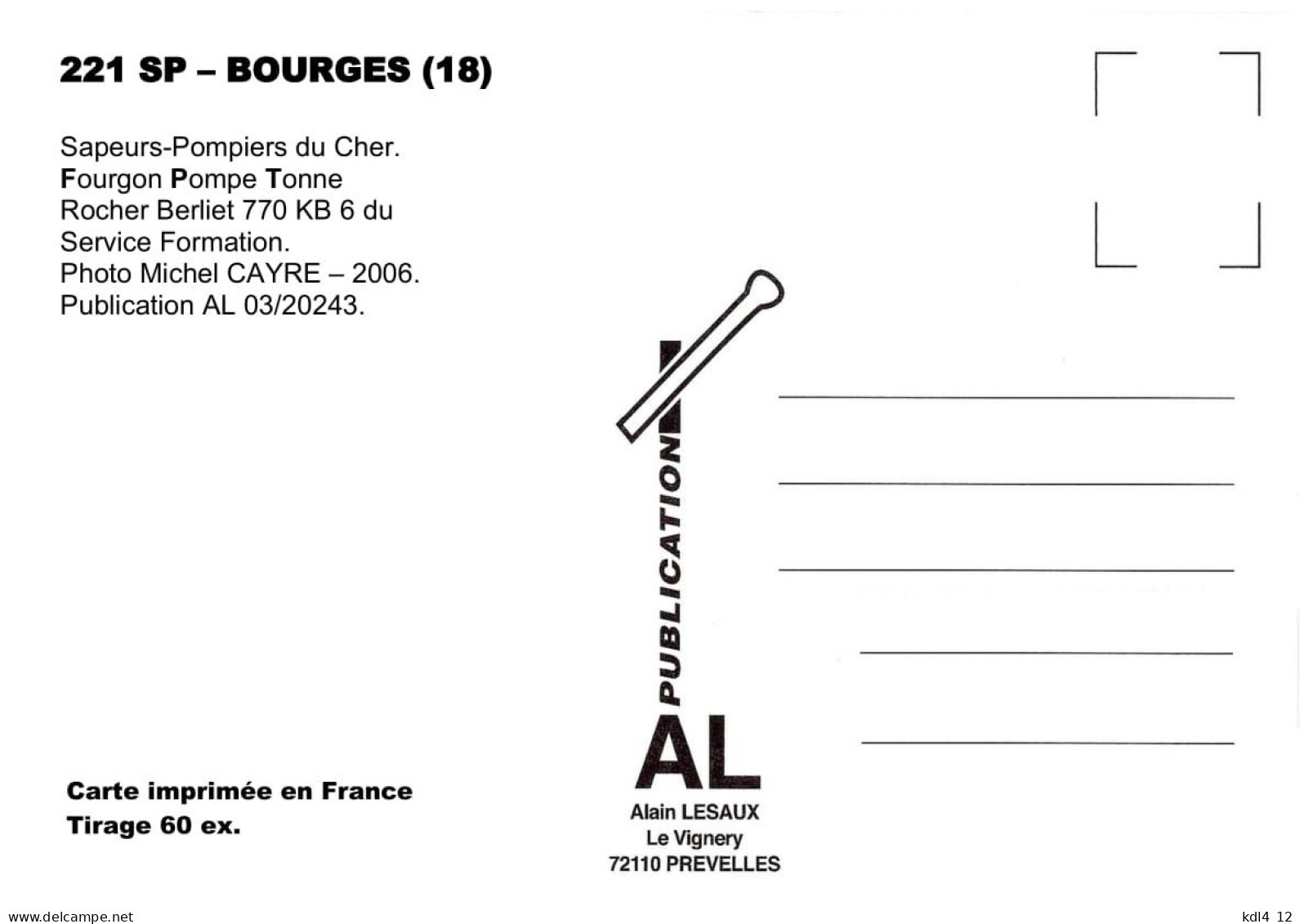 AL SP 221 - Fourgon Pompe Tonne Berliet 770 KB 6 - BOURGES - Cher - Bourges