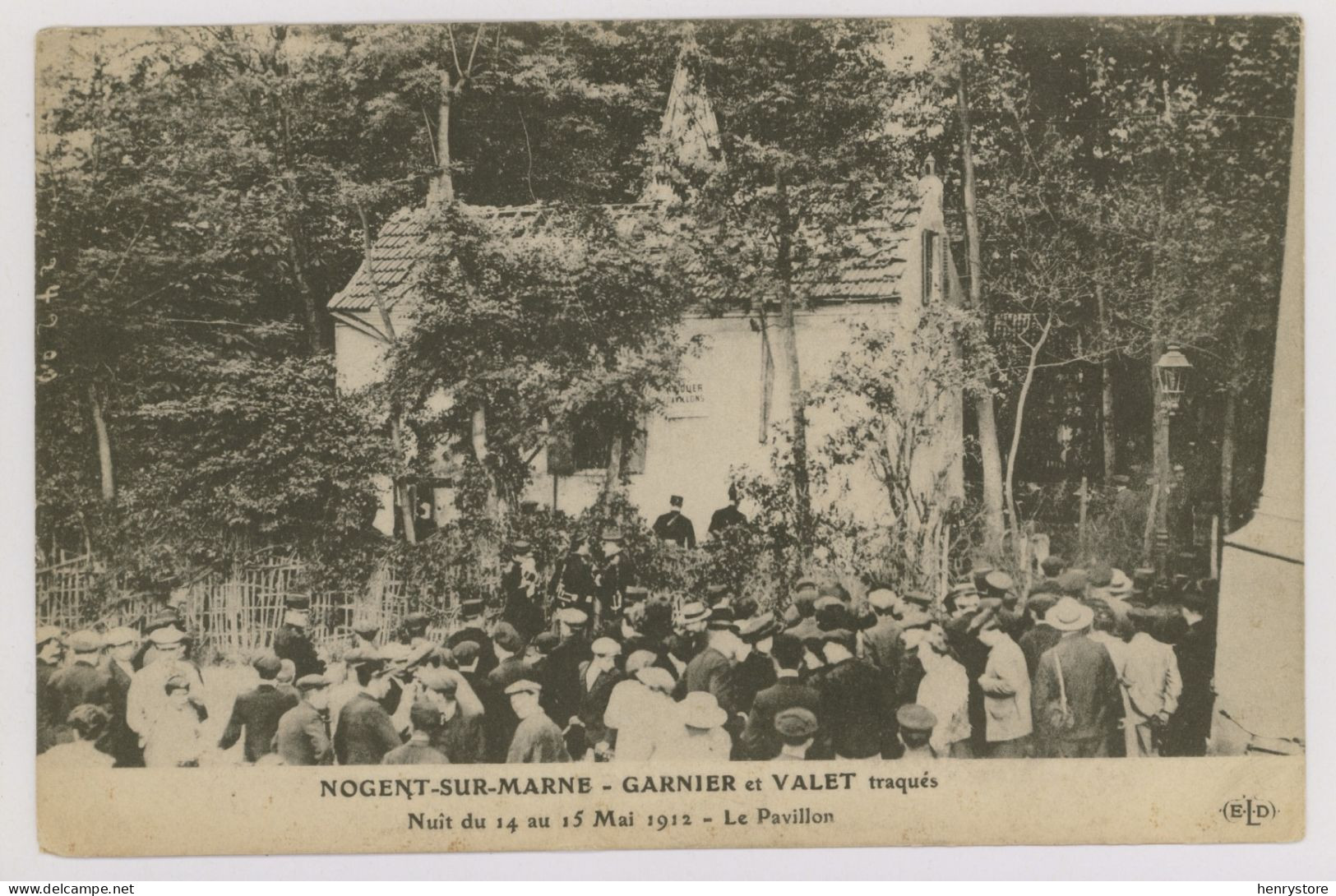 Nogent-sur-Marne : Garnier Et Valet Traqués, Le Pavillon - Bande à Bonnot (F7590) - Nogent Sur Marne