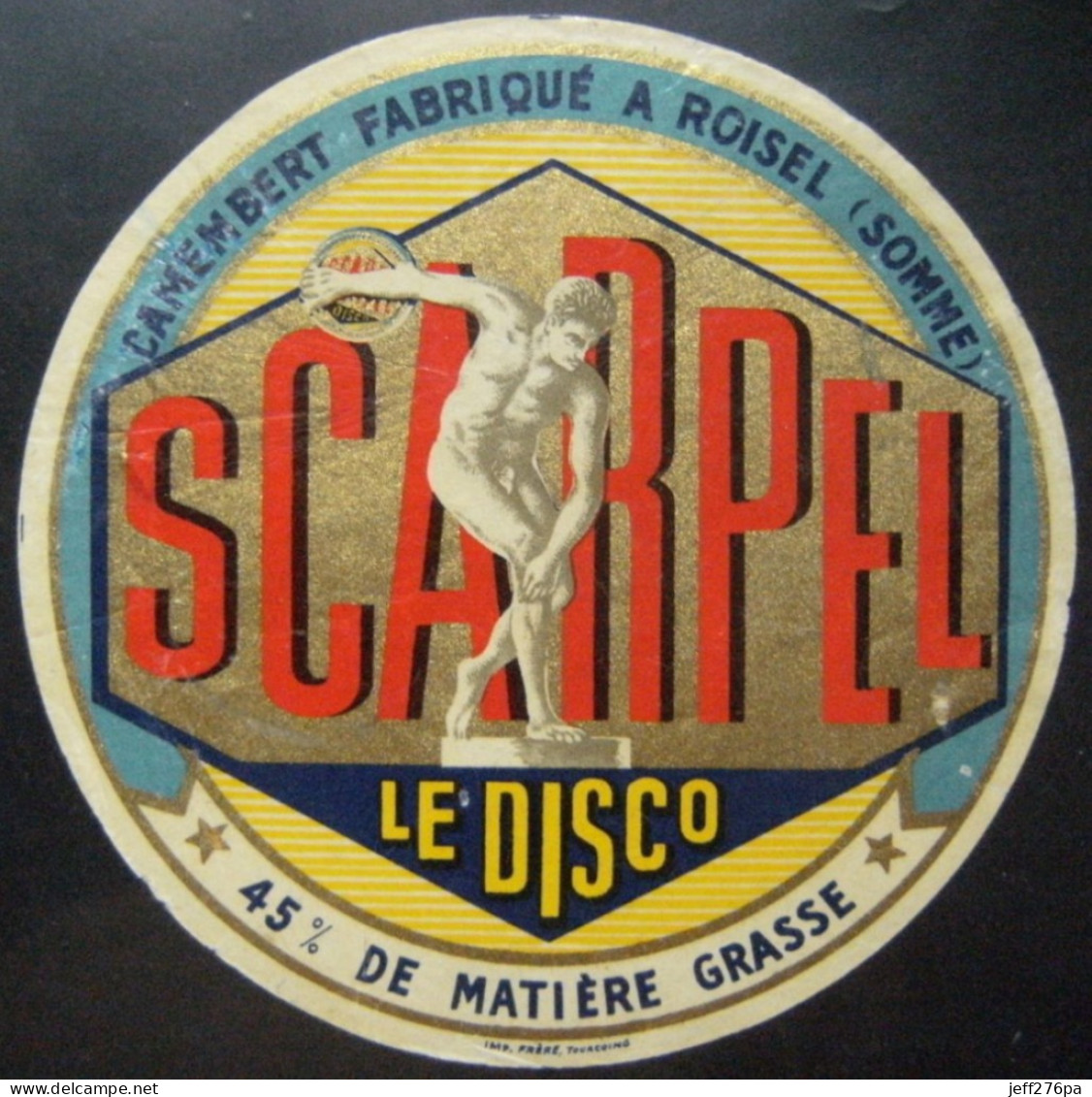 Etiquette Camembert - Sport "Le Disco" - Laiterie Fromagerie SCARPEL à Roisel 80 Picardie - Somme  A Voir ! - Cheese