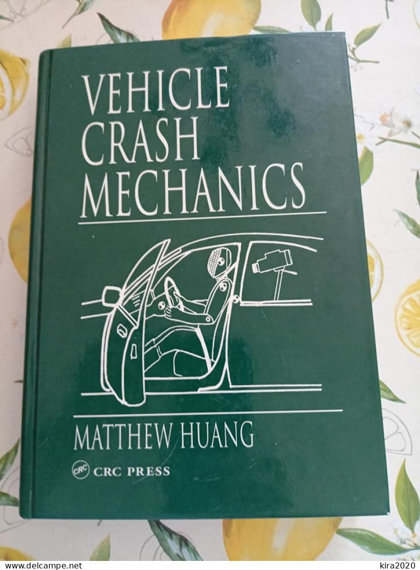 GRANDE LIBRO IN INGLESE VEHICLE CRASH TEST MECHANICS - Unclassified