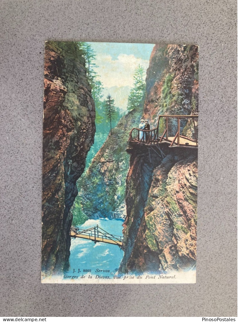 Servoz Gorges De La Diosaz, Vue Prise Du Pont Naturel Carte Postale Postcard - Altri & Non Classificati