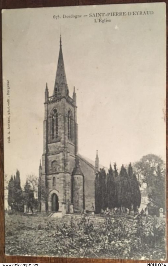 Cpa 24 Dordogne, Saint-Pierre D'Eyraud, L'Eglise, éd Astruc, écrite En 1910 - Andere & Zonder Classificatie