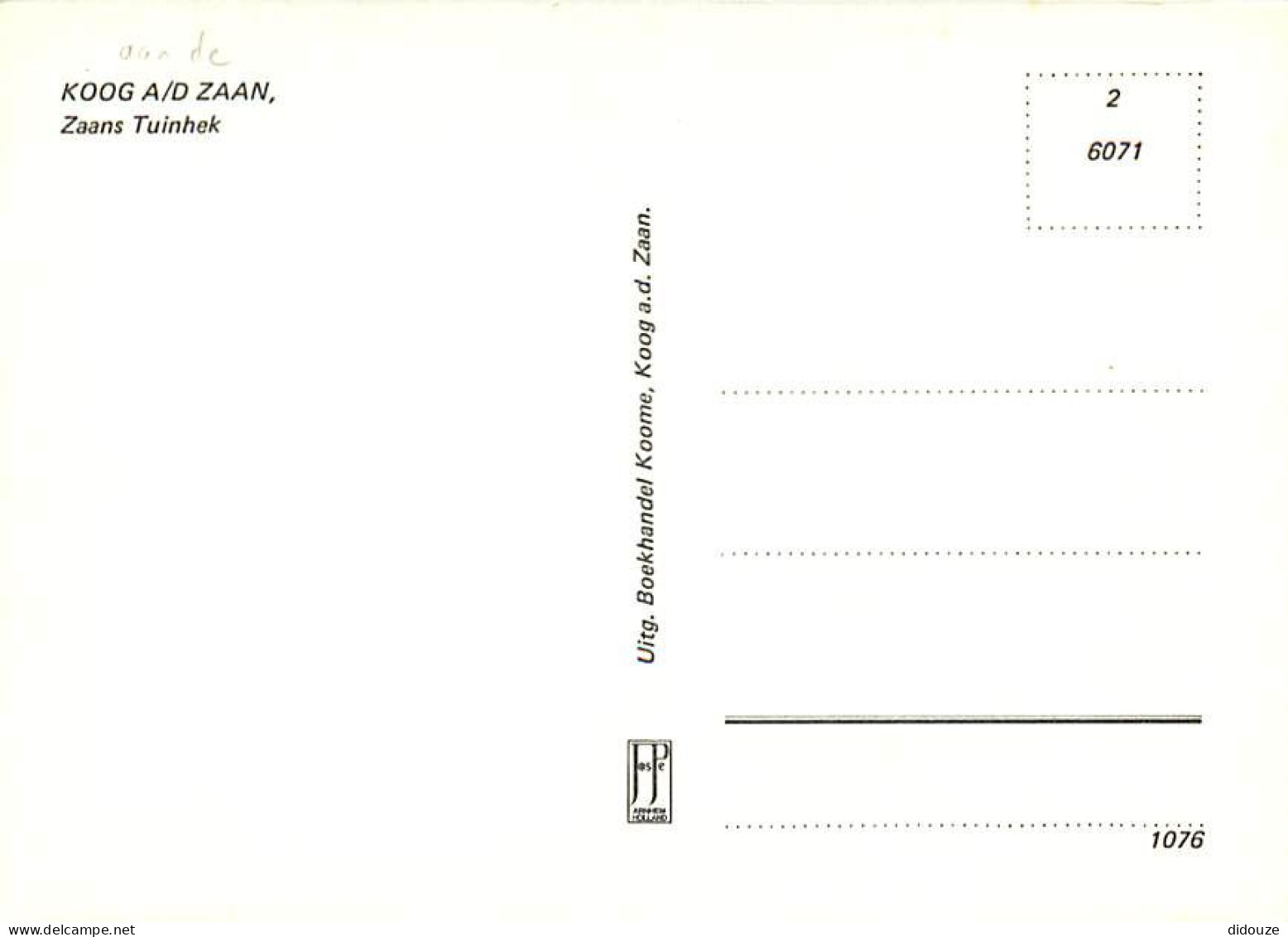 Pays-Bas - Nederland - Koog Aan De Zaan - Zaans Tuinhek - CPM - Voir Scans Recto-Verso - Sonstige & Ohne Zuordnung