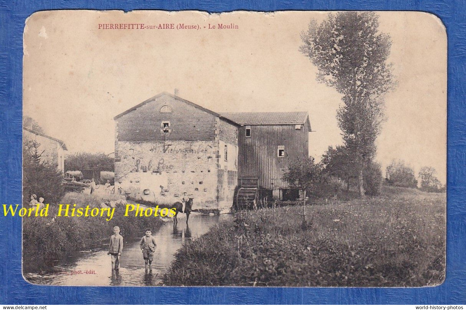 CPA - PIERREFITTE Sur AIRE - Le Moulin à Eau - 1912 - Enfant Du Village - Famille NOEL - Prés Nicey Longchamps - Autres & Non Classés