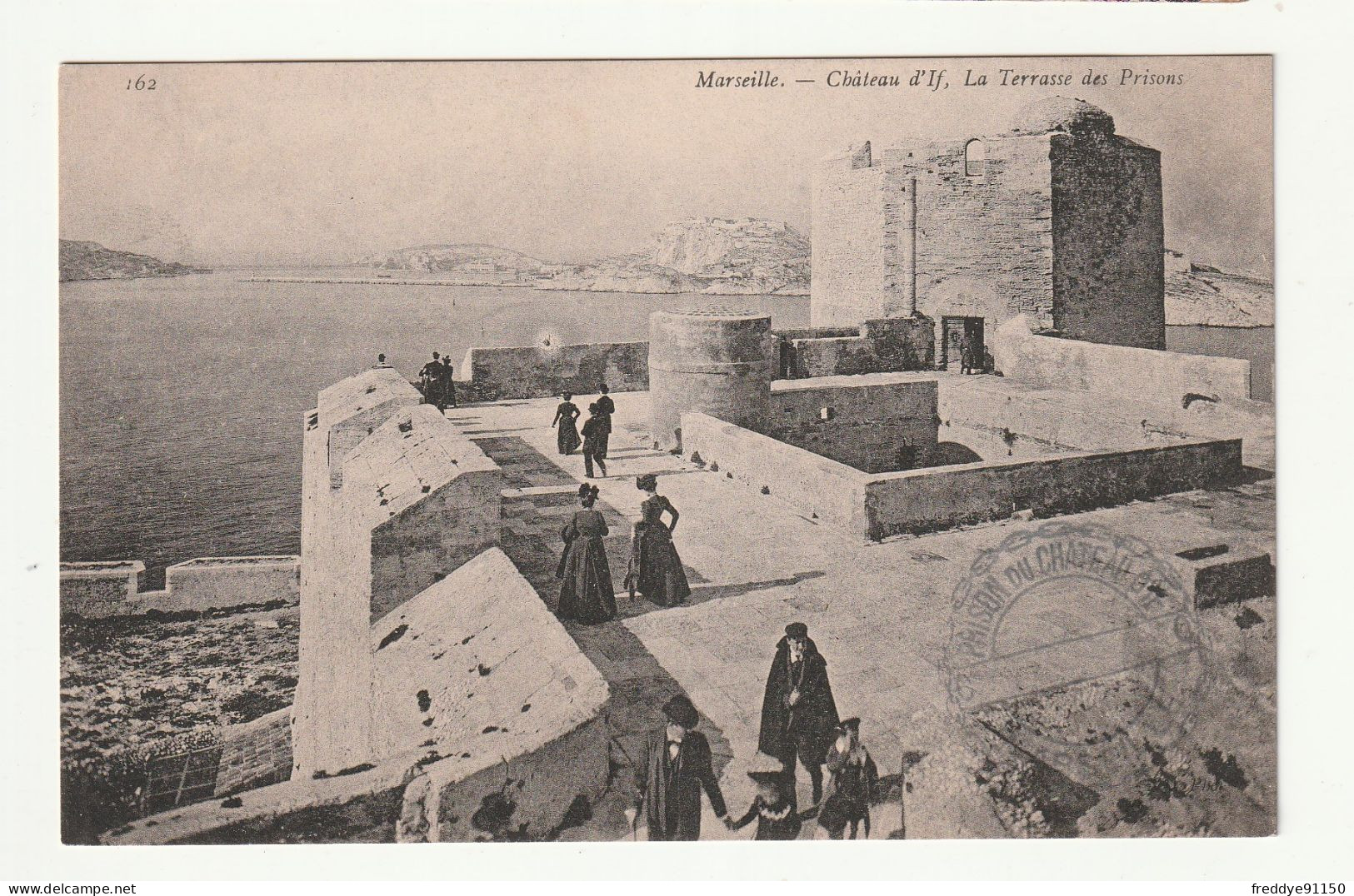 13 . MARSEILLE . Le Château D'If . La Terrasse Des Prisons . Cachet De La Prison .  - Kasteel Van If, Eilanden…