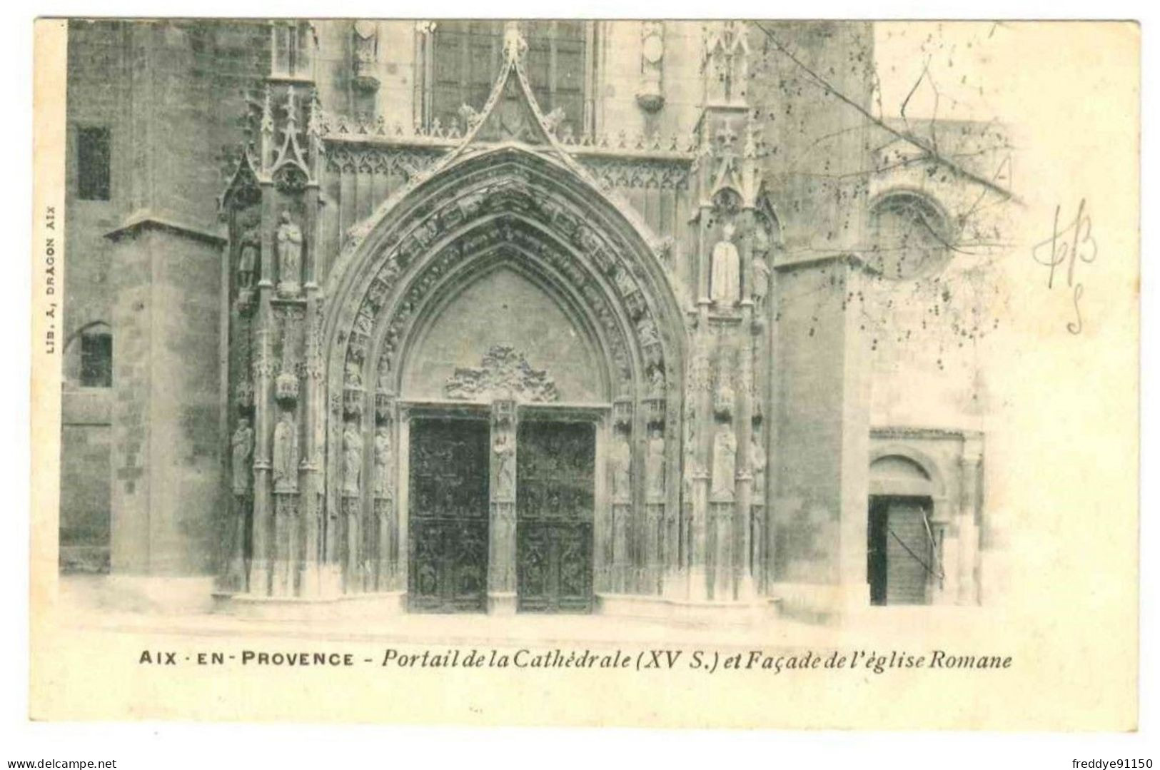 13 . Aix En Provence . Portail De La Cathédrale Et Facade De L'église Romane - Aix En Provence