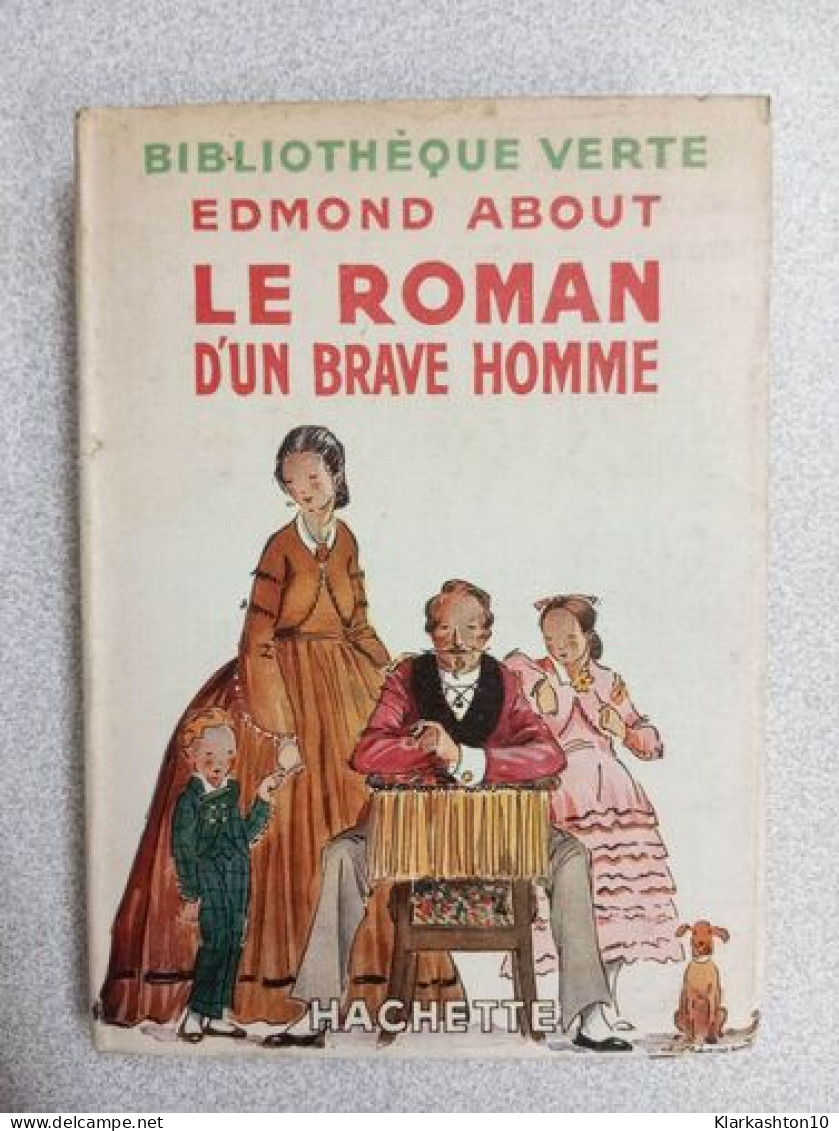 Le Roman D'un Brave Homme - Autres & Non Classés