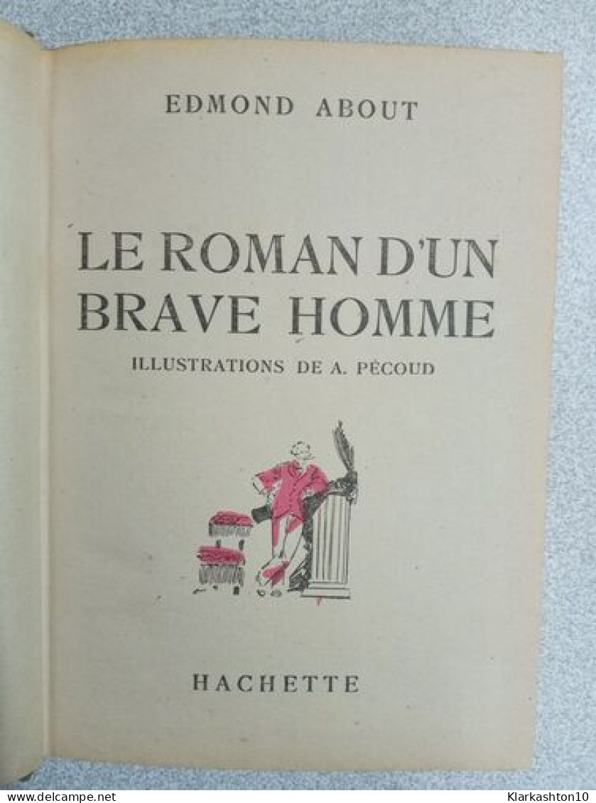 Le Roman D'un Brave Homme - Otros & Sin Clasificación