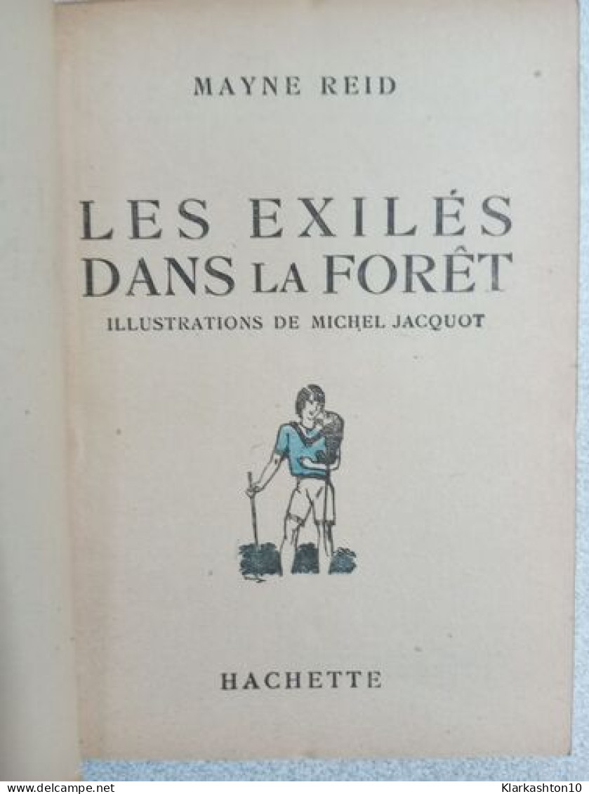 Les Exilés Dans La Forêt - Other & Unclassified