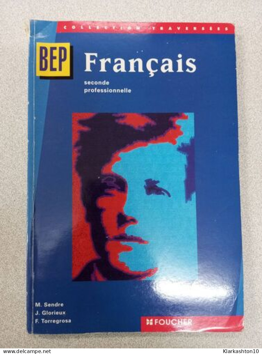 Français: BEP Seconde Professionnelle - Otros & Sin Clasificación