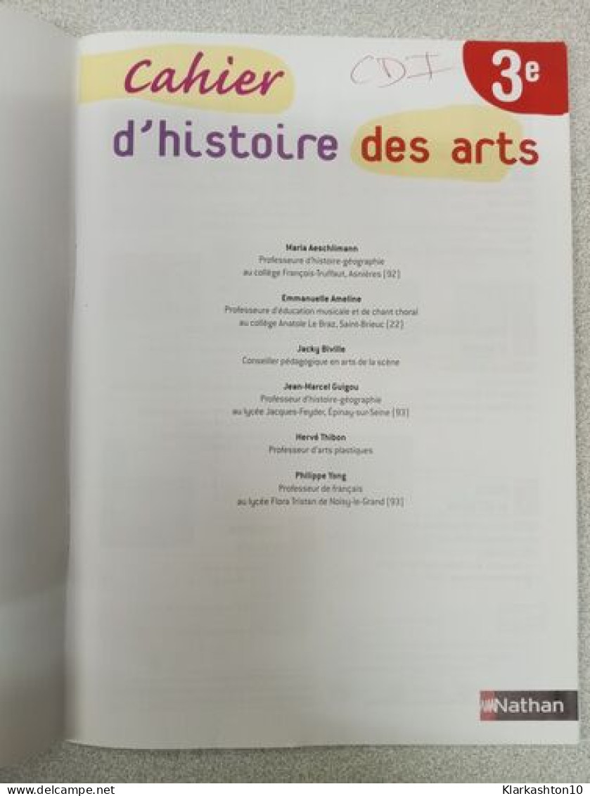 Histoire Des Arts - Manuel - 3e - 2013 - Andere & Zonder Classificatie