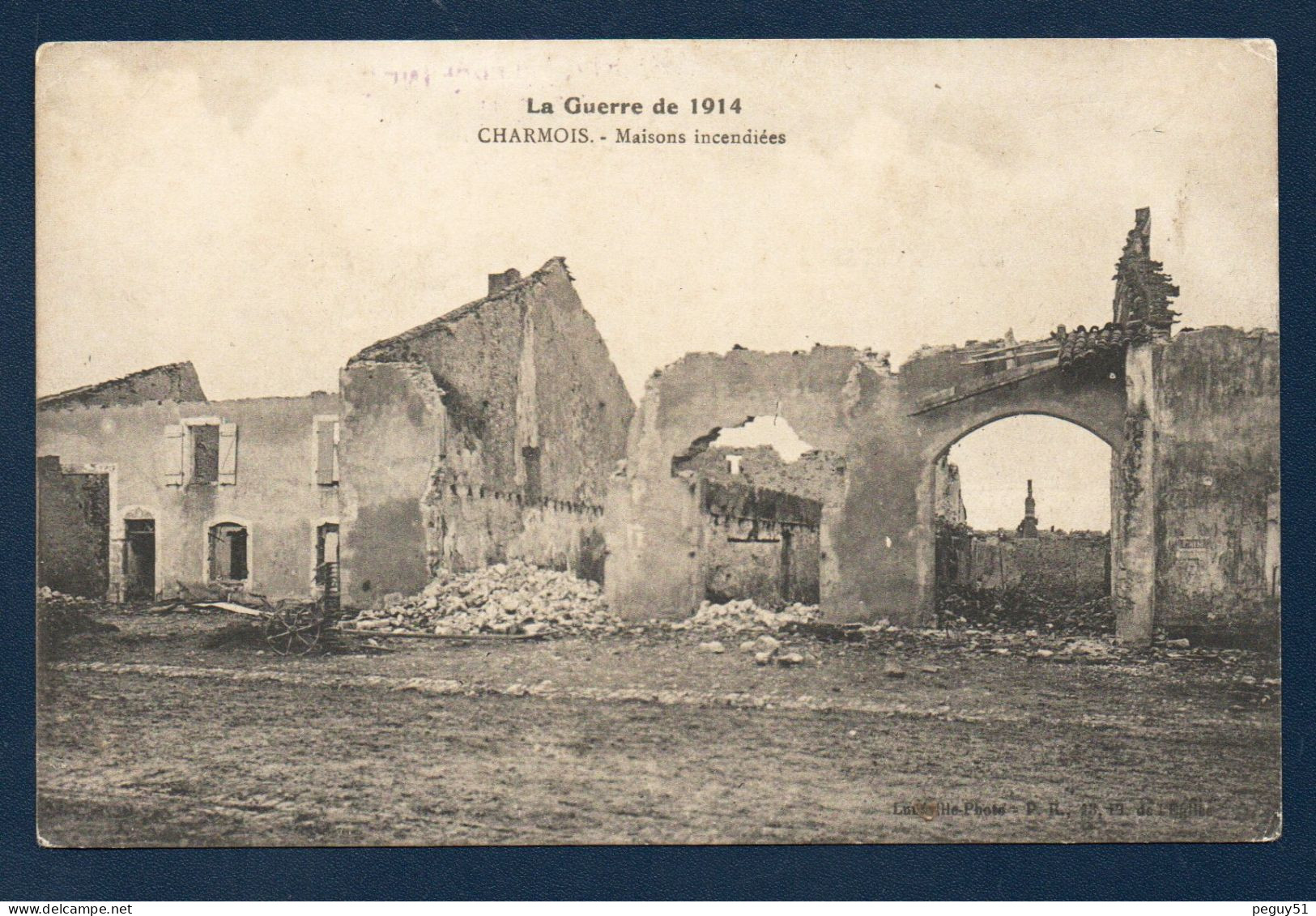 54. Environs De Lunéville. Charmois. La Guerre De 1914. Maisons Incendiées. 38è Régiment Territorial D'Infanterie. 1915 - Luneville