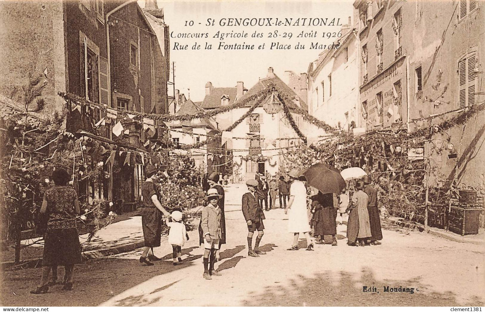 Saint Gengoux Le National Concours Agricole Des 28-29 Aout 1926 Rue De La Fontaine Et Place Du Marche - Altri & Non Classificati