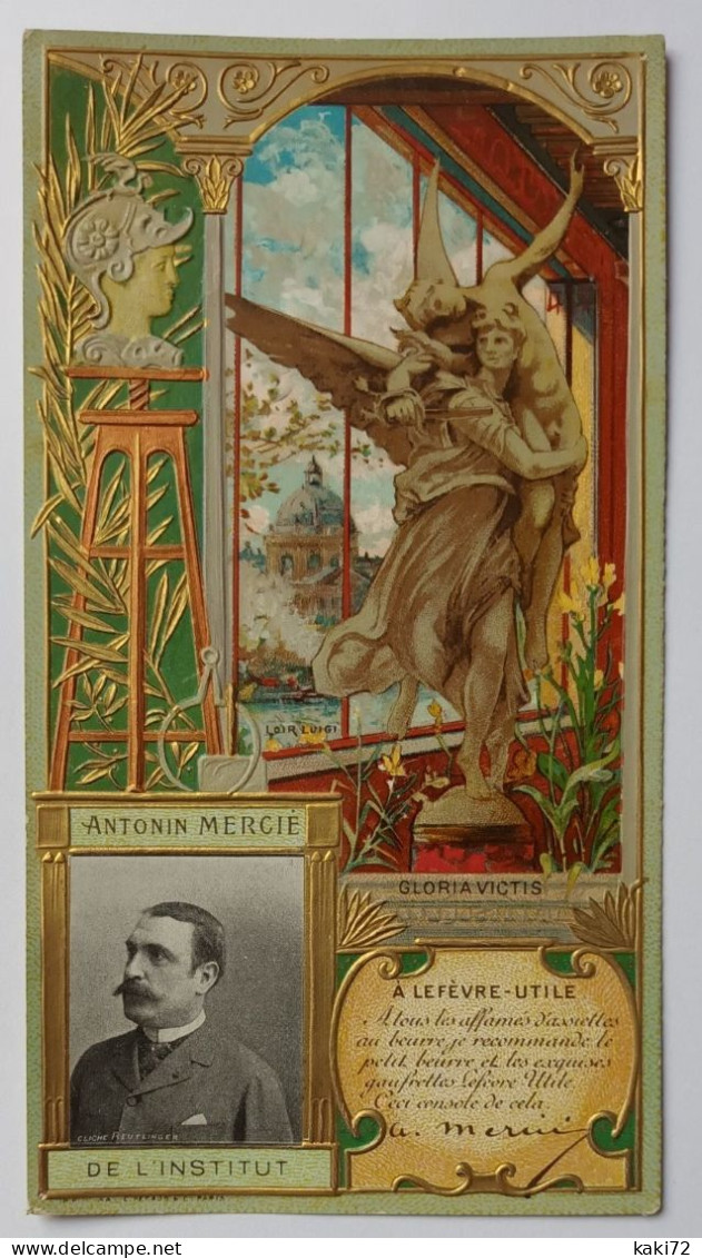 LU LEFEVRE UTILE CHROMO ANTONIN MERCIE DE L'INSTITUT (imp. LAAS PECAUD & Cie PARIS ) Circa 1910 - Lu