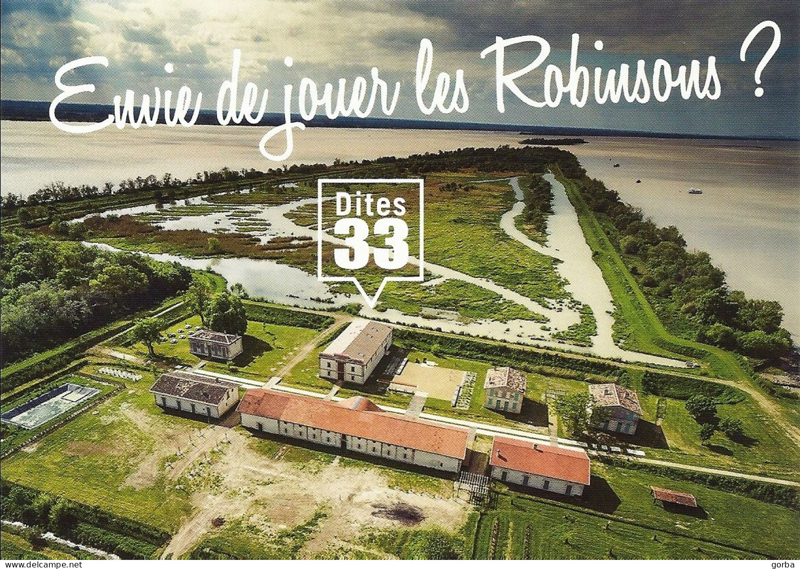 *CPM - 33 - ILE NOUVELLE - Envie De Jouer Les Robinsons? - Dites 33 - Blaye