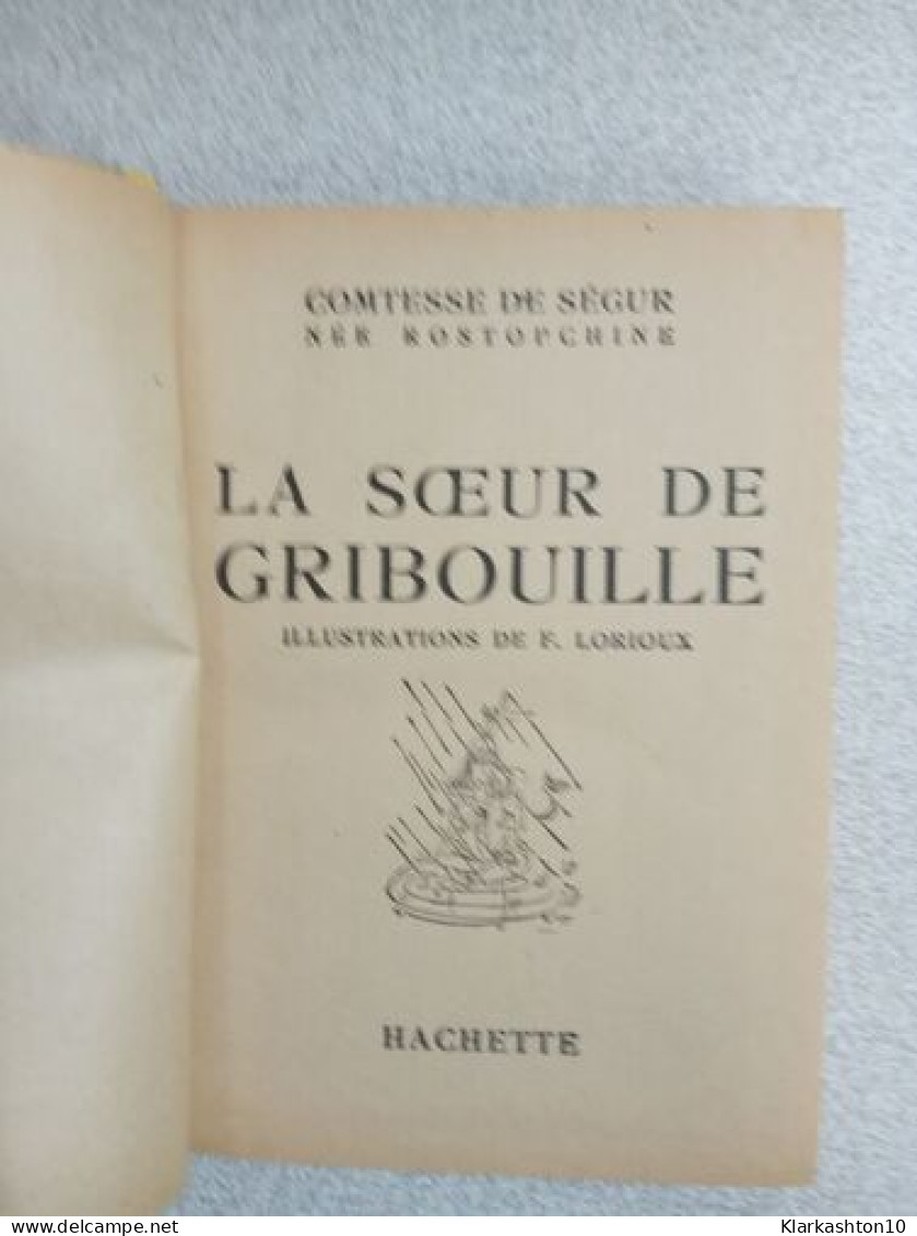 La Soeur De Gribouille - Autres & Non Classés