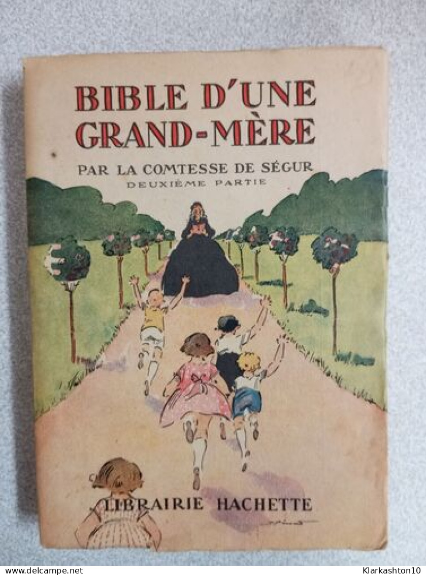 Bible D'une Grand Mère - Other & Unclassified