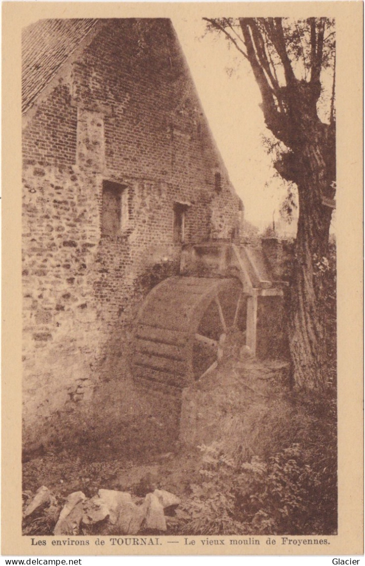 Les Environs De Tournai - Le Vieux Moulin De Froyennes - Doornik