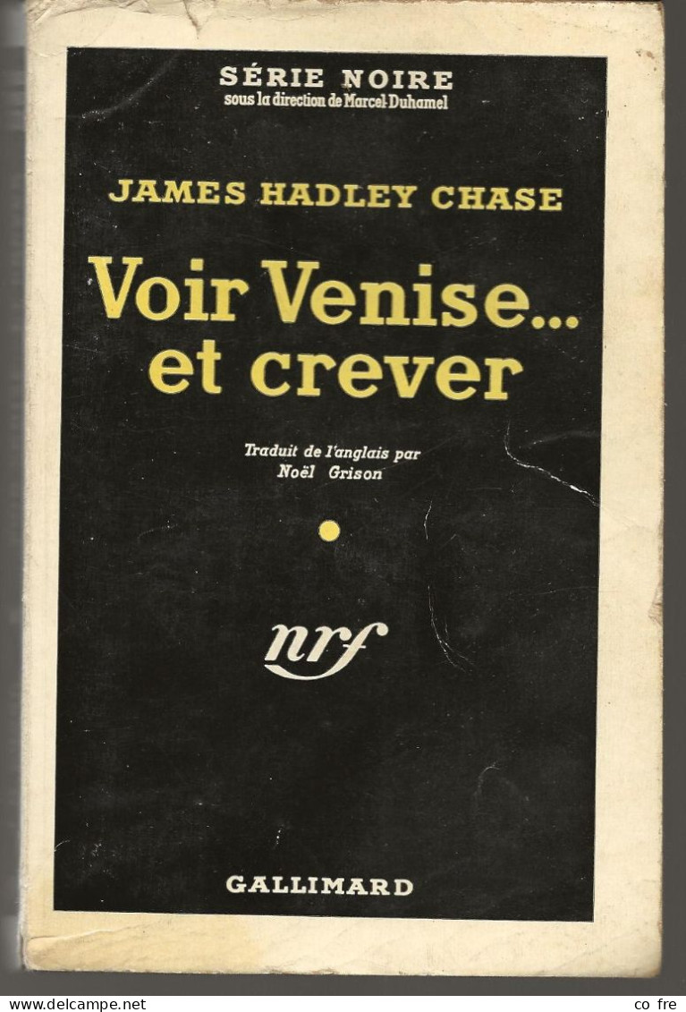 SÉRIE NOIRE N°223 "Voir Venise Et Crever" De James Hadley Chase (voir Description) - Série Noire