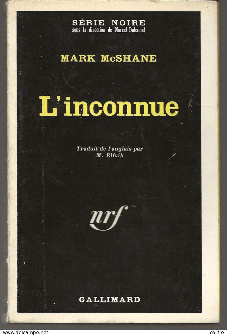 SÉRIE NOIRE N°1078 "L'inconnue" De Mark McShane, 1ère édition Française 1966 (voir Description) - Série Noire