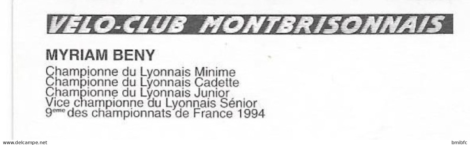 Vélo-Club MONTBRISONNAIS MYRIAM BENY - Championne Du Lyonnais Minime-Cadette-Junior............ - Ciclismo