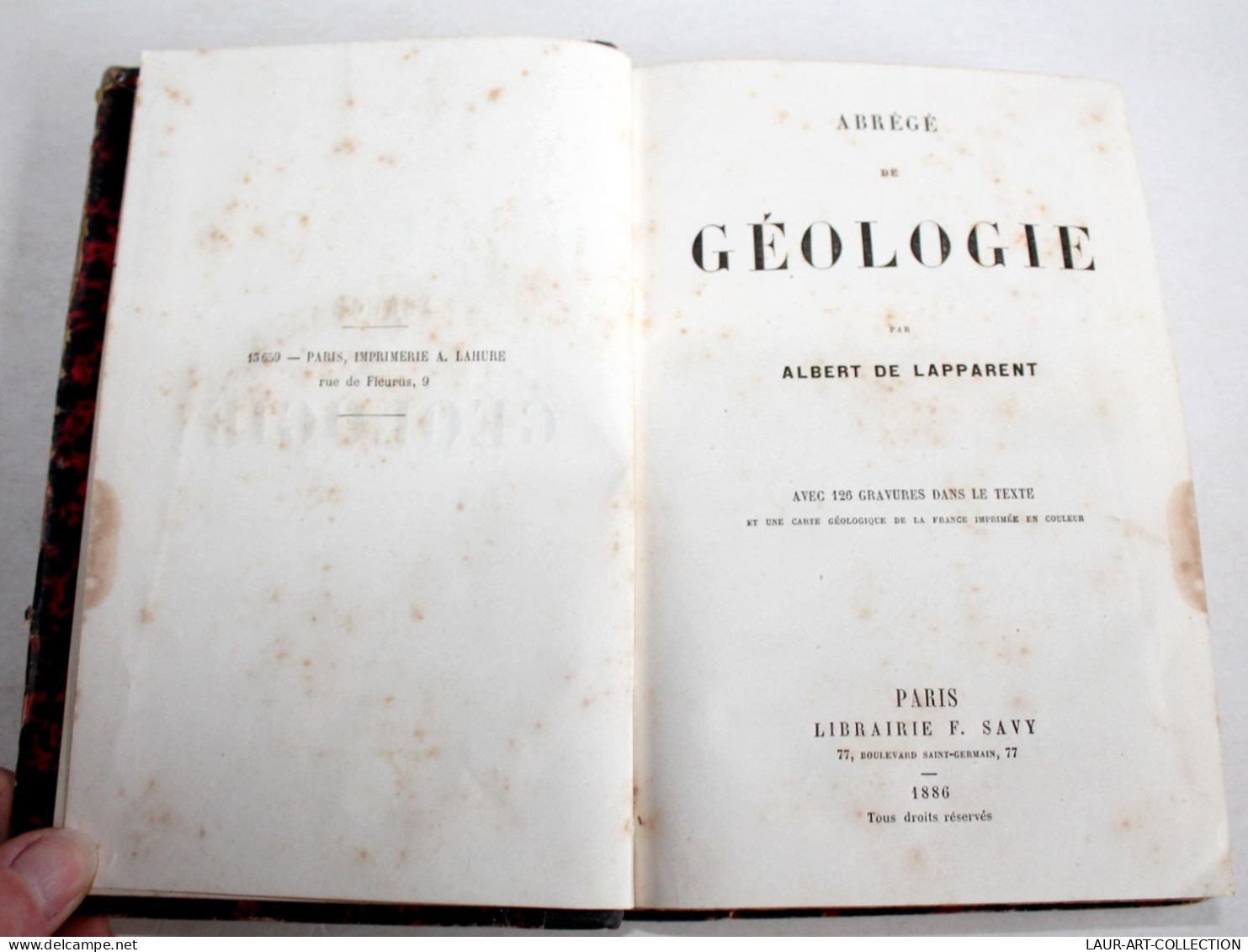 ABREGE DE GEOLOGIE Par ALBERT DE LAPPARENT + 126 GRAVURES + CARTE GEO 1886 SAVY / LIVRE ANCIEN XIXe SIECLE (2204.131) - Sciences