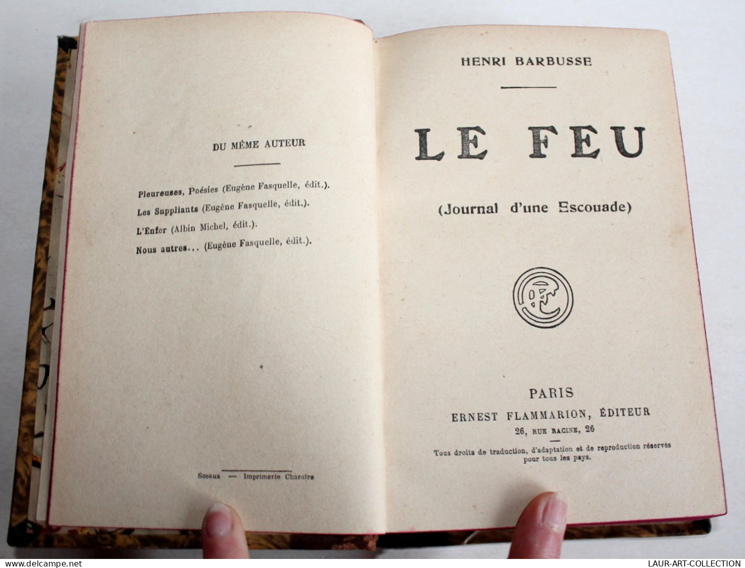 LE FEU, JOURNAL D'UNE ESCOUADE, ROMAN Par HENRI BARBUSSE 1917 FLAMMARION EDITEUR / LIVRE ANCIEN XIXe SIECLE (2204.138) - 1901-1940