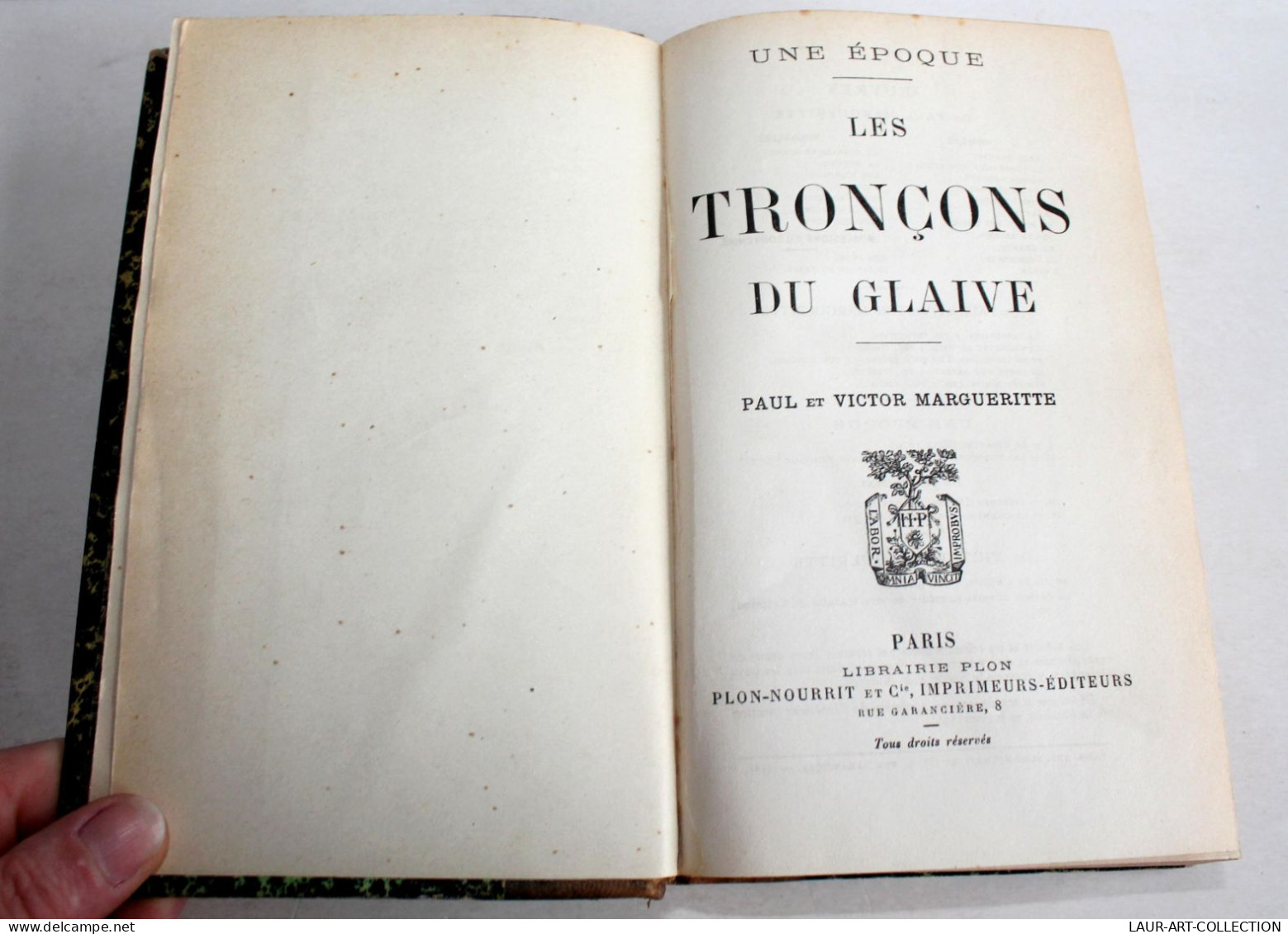 UNE EPOQUE LES TRONCONS DU GLAIVE De PAUL & VICTOR MARGUERITTE 1900 PLON NOURRIT / LIVRE ANCIEN XIXe SIECLE (2204.140) - 1801-1900