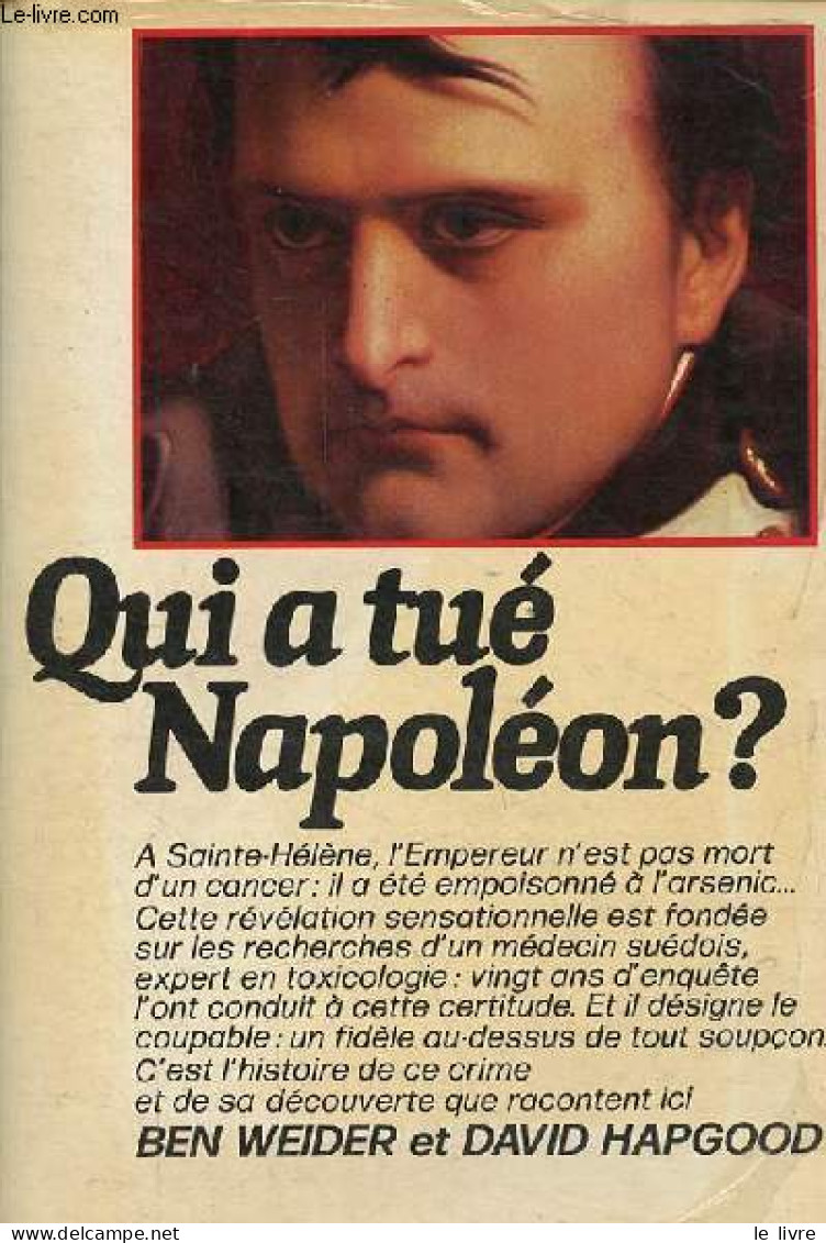 Qui A Tué Napoléon ? - Weider Ben & Hapgood David - 1982 - History