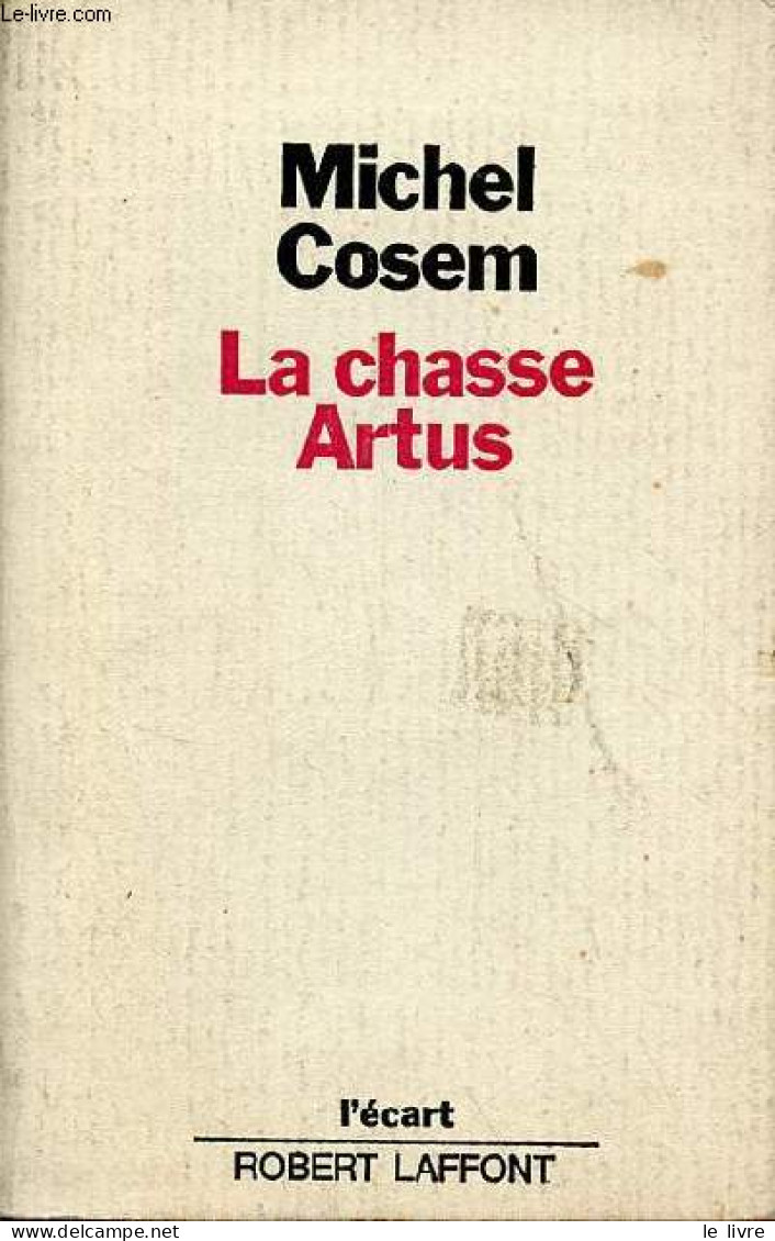 La Chasse Artus - Collection " L'écart ". - Cosem Michel - 1974 - Andere & Zonder Classificatie