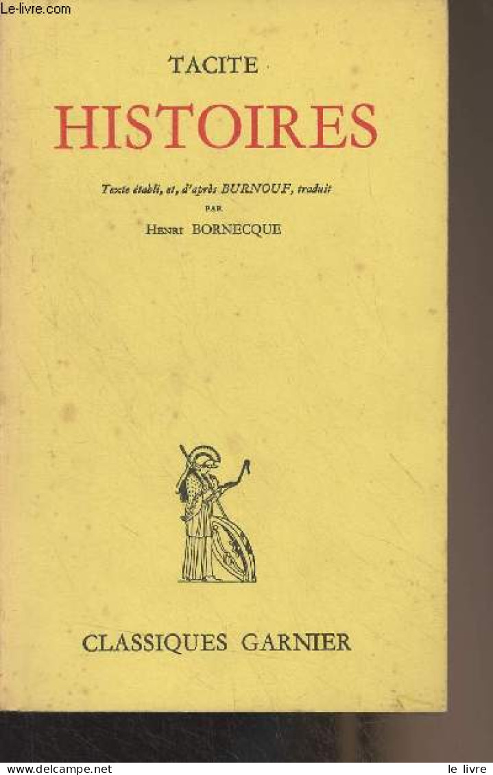 Histoires - "Classiques Garnier" - Tacite - 1954 - Sonstige & Ohne Zuordnung