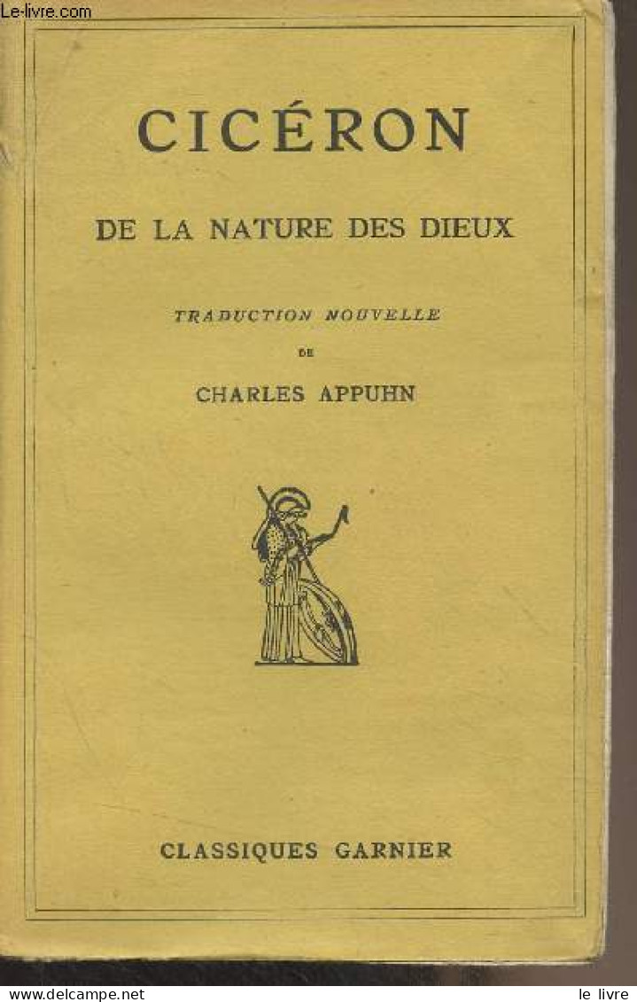 De La Nature Des Dieux - "Classiques Garnier" - Cicéron - 0 - Other & Unclassified