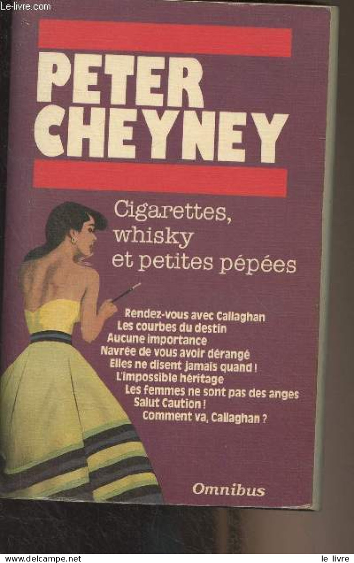 Cigarettes, Whisky Et Petites Pépées (Rendez-vous Avec Callaghan, Les Courbes Du Destin, Aucune Importance, Navrée De Vo - Autres & Non Classés