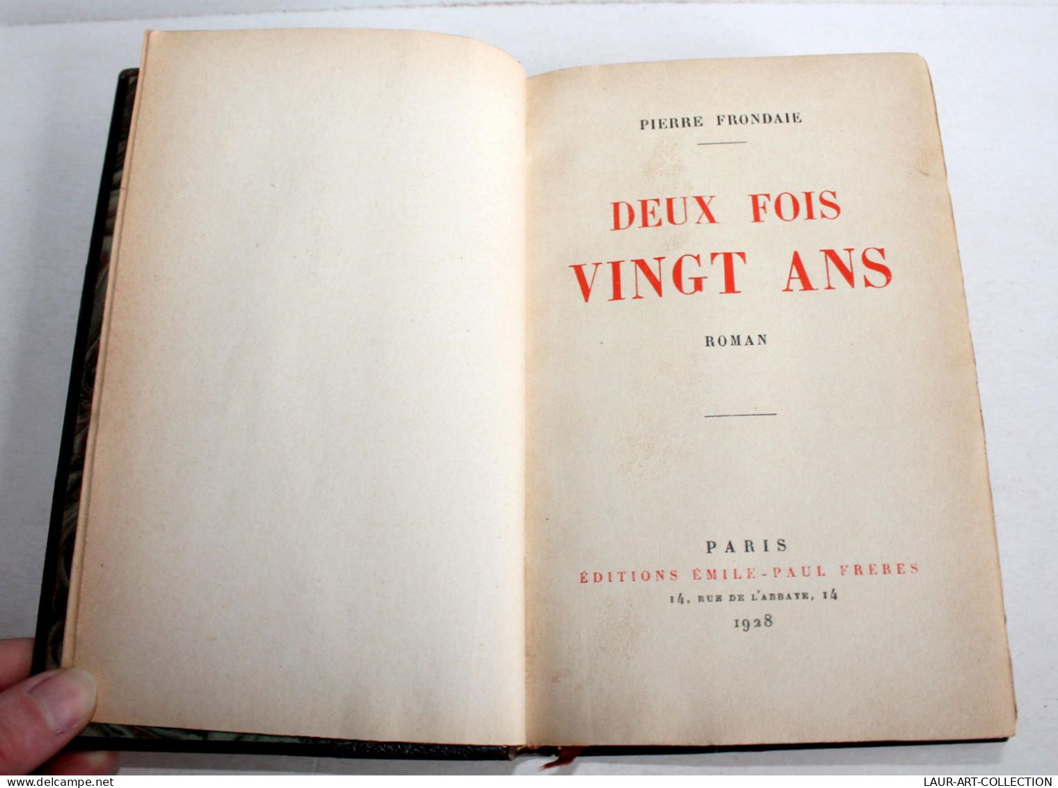 RARE EO AVEC ENVOI D'AUTEUR ! DEUX FOIS VINGT ANS, ROMAN De PIERRE FRONDAIE 1928 / LIVRE ANCIEN XXe SIECLE (2204.150) - Libros Autografiados